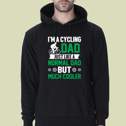"I'm a Cycling Dad Just Like a Normal Dad But Much Cooler" Unisex Premium Hooded Sweatshirt